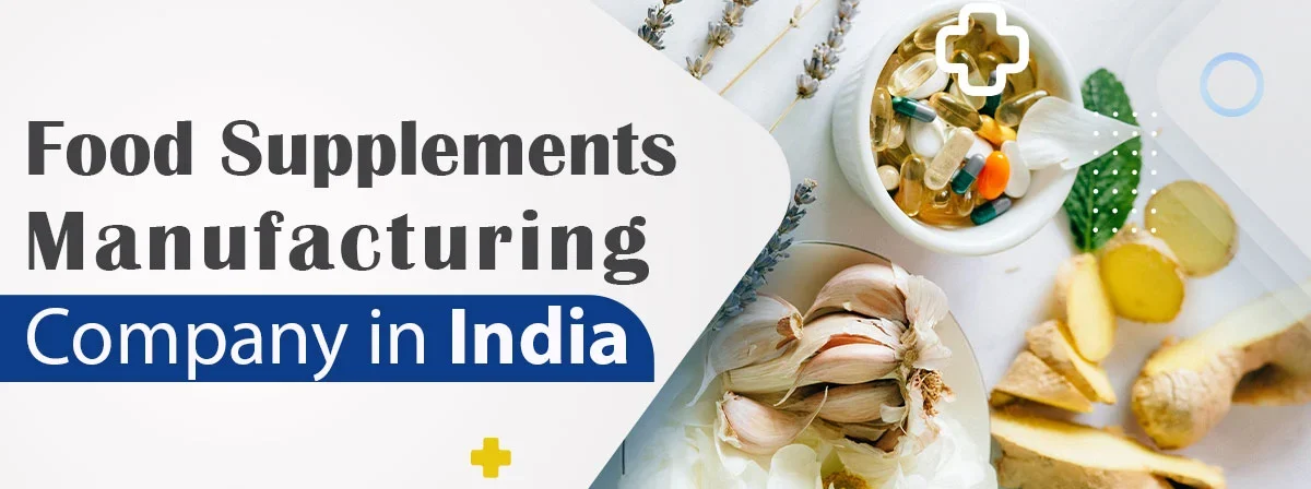 Top Food Supplement Manufacturer in India