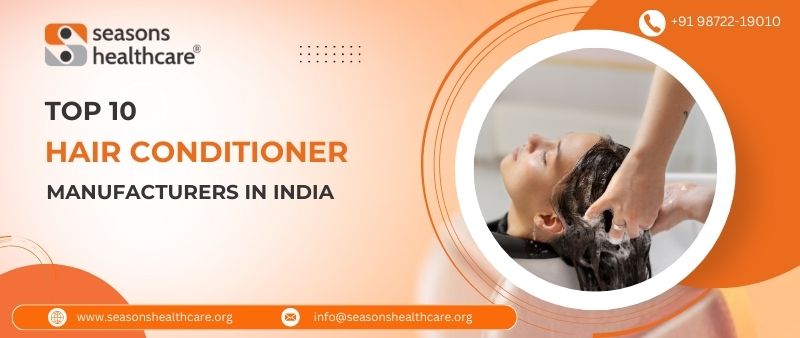 Top 10 Hair Conditioner Manufacturers in India